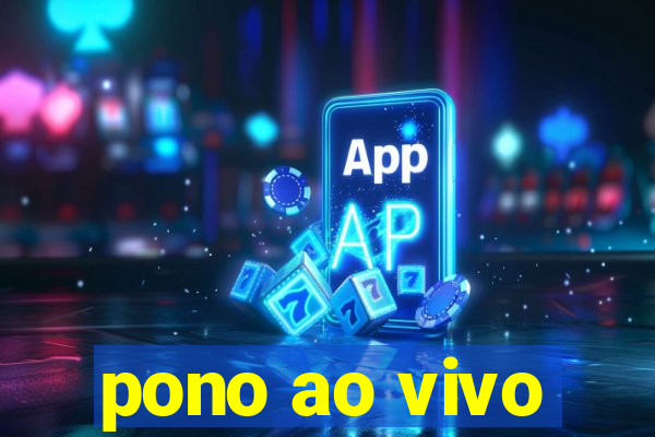 pono ao vivo